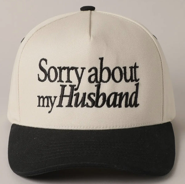 Sorry About My Husband Hat