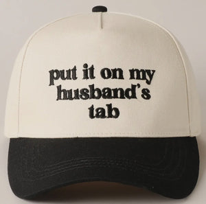 Put It On My Husbands Tab Hat